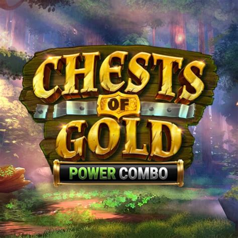 Chests Of Gold Power Combo bet365